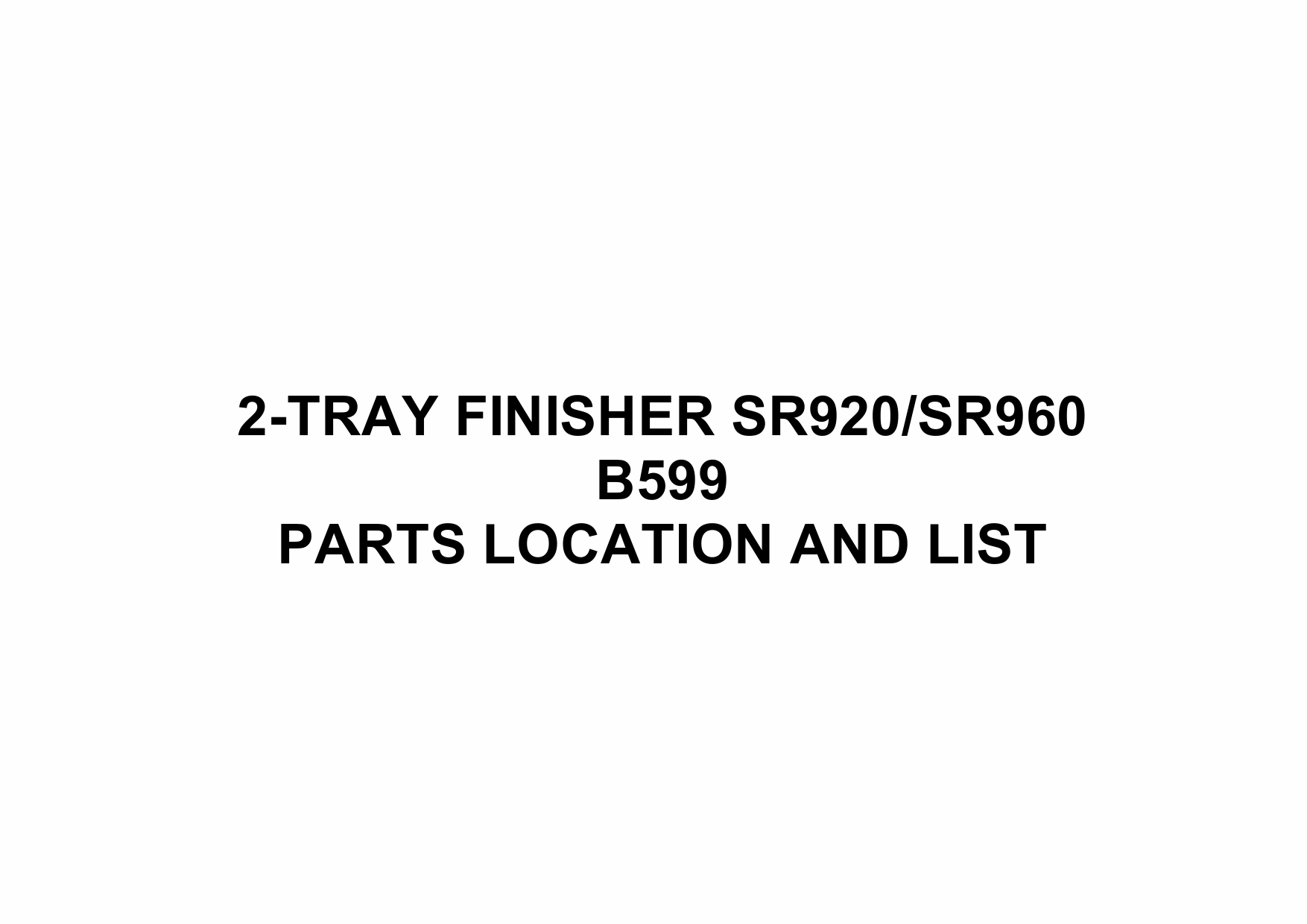 RICOH Options B599 2-TRAY-FINISHER-SR920-SR960 Parts Catalog PDF download-1